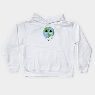 You Are My Whole World Kids Hoodie